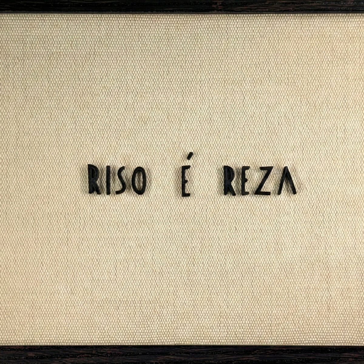 Riso é Reza | Quadro com Letras 3D