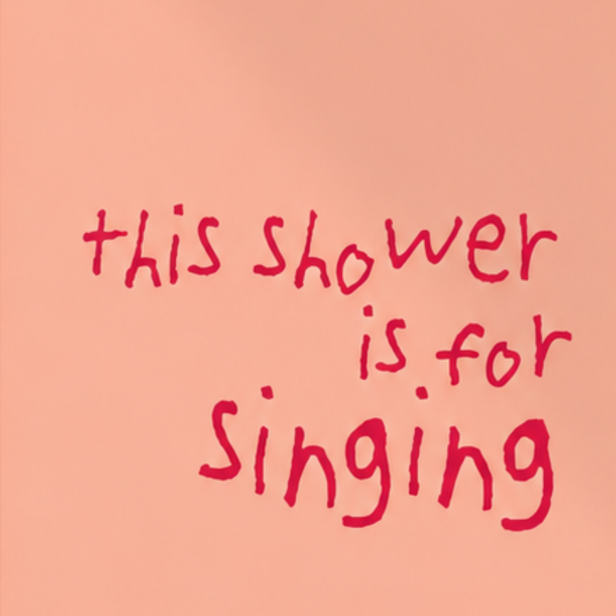 This Shower is for singing| Quadro com Letras 3D