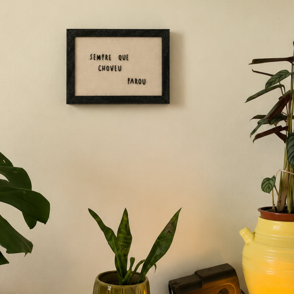 Sempre que Choveu | Quadro com Letras 3D