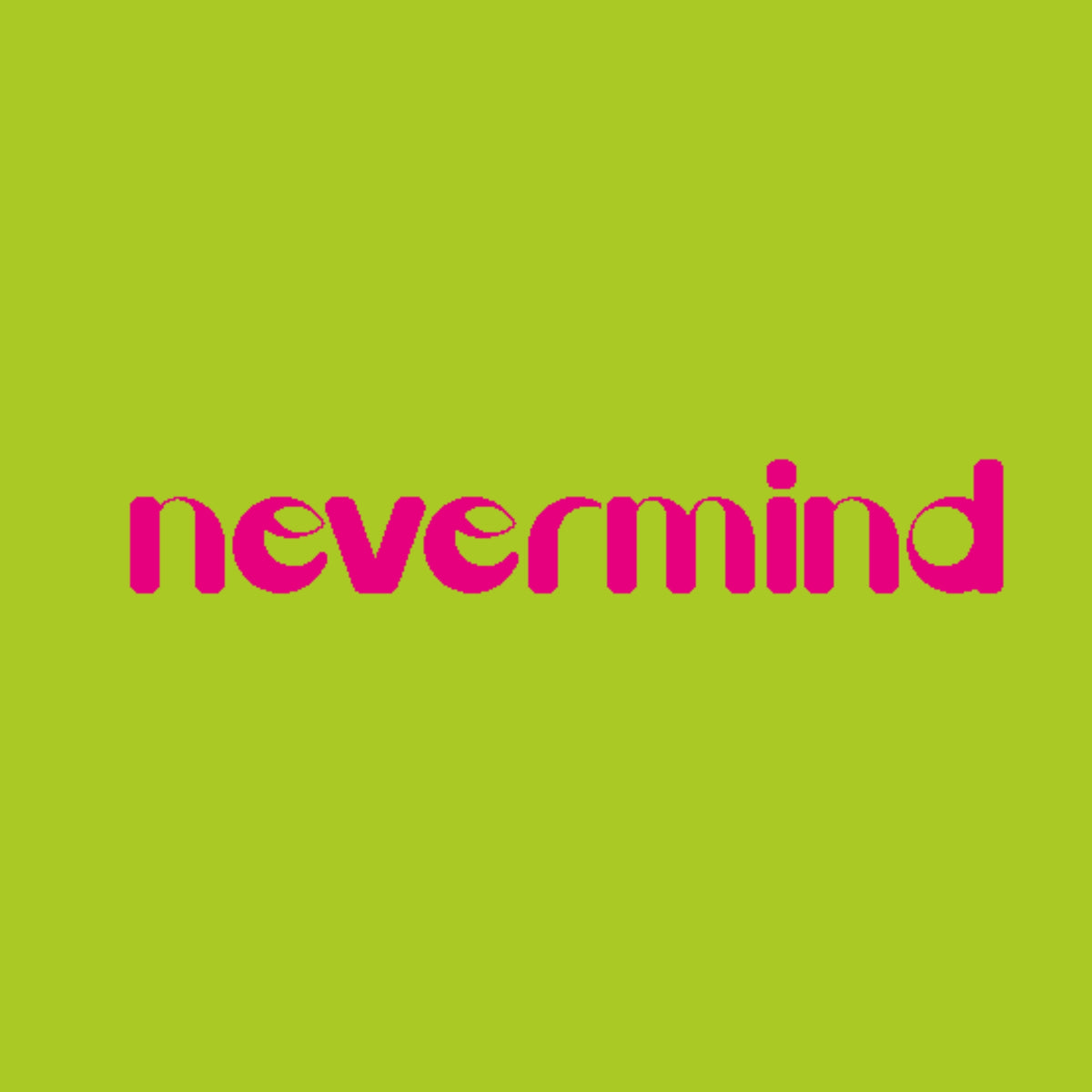 Nevermind | Quadro com Letras 3D