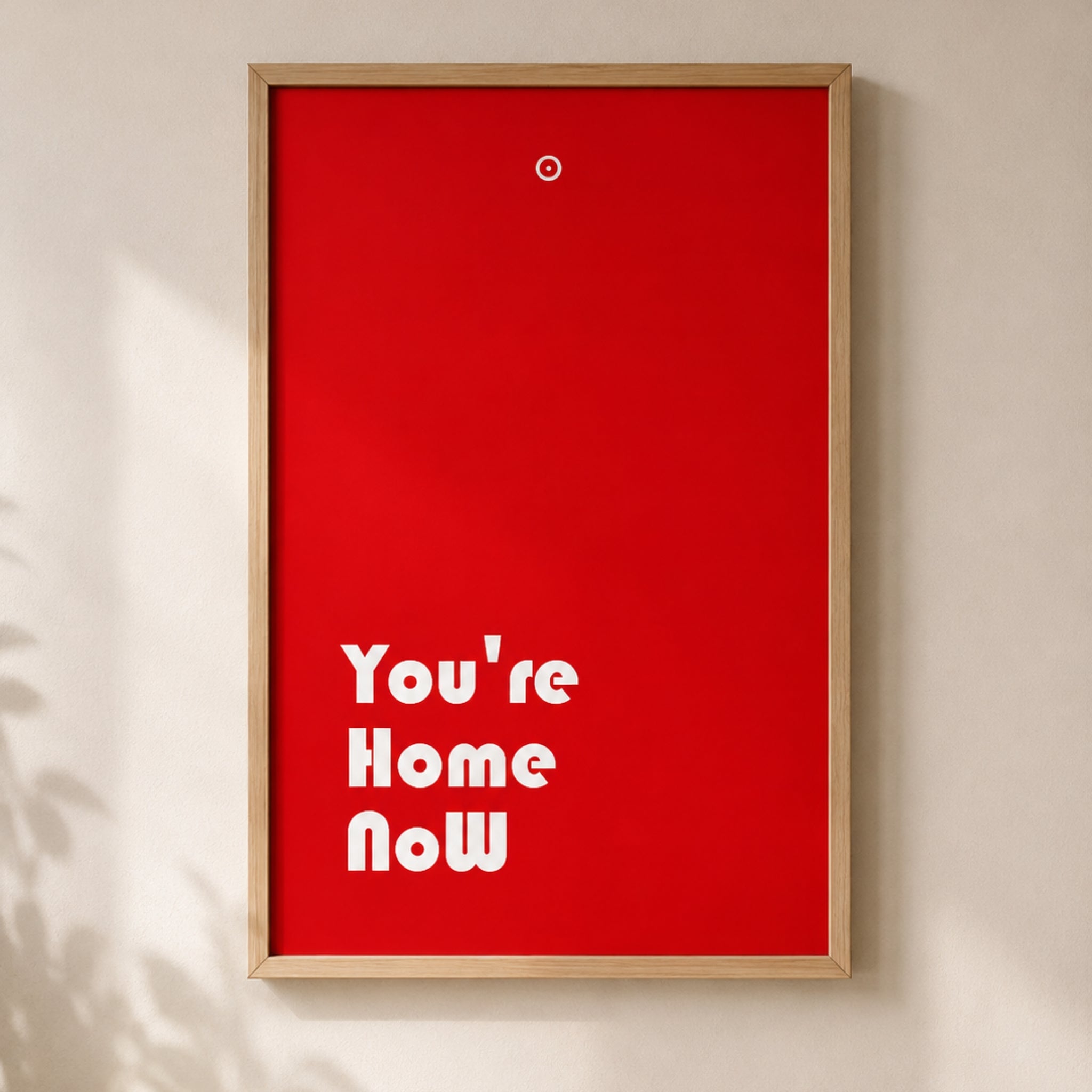 You’re Home Now | Quadro com Letras 3D