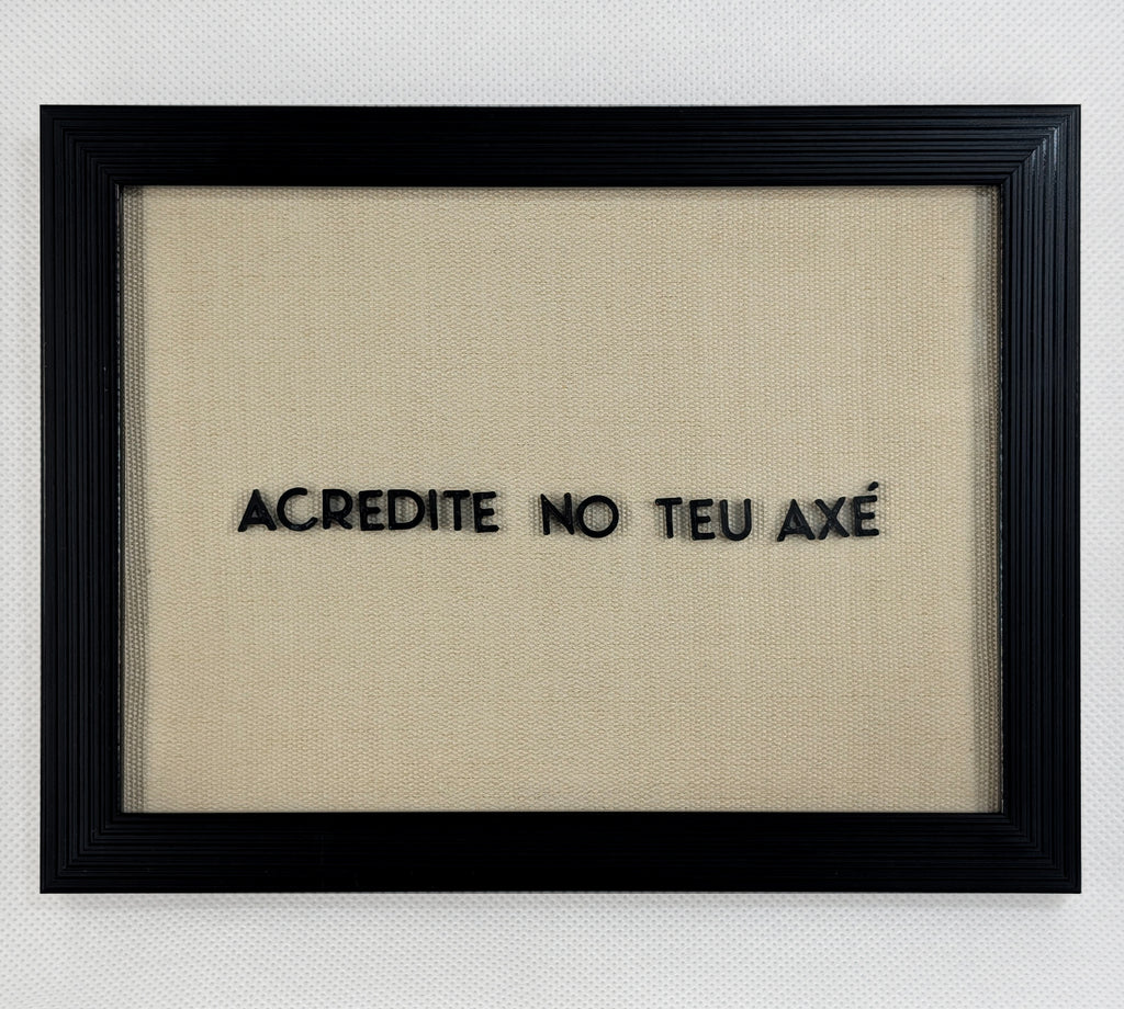 Quadro "Acredite no teu Axé"