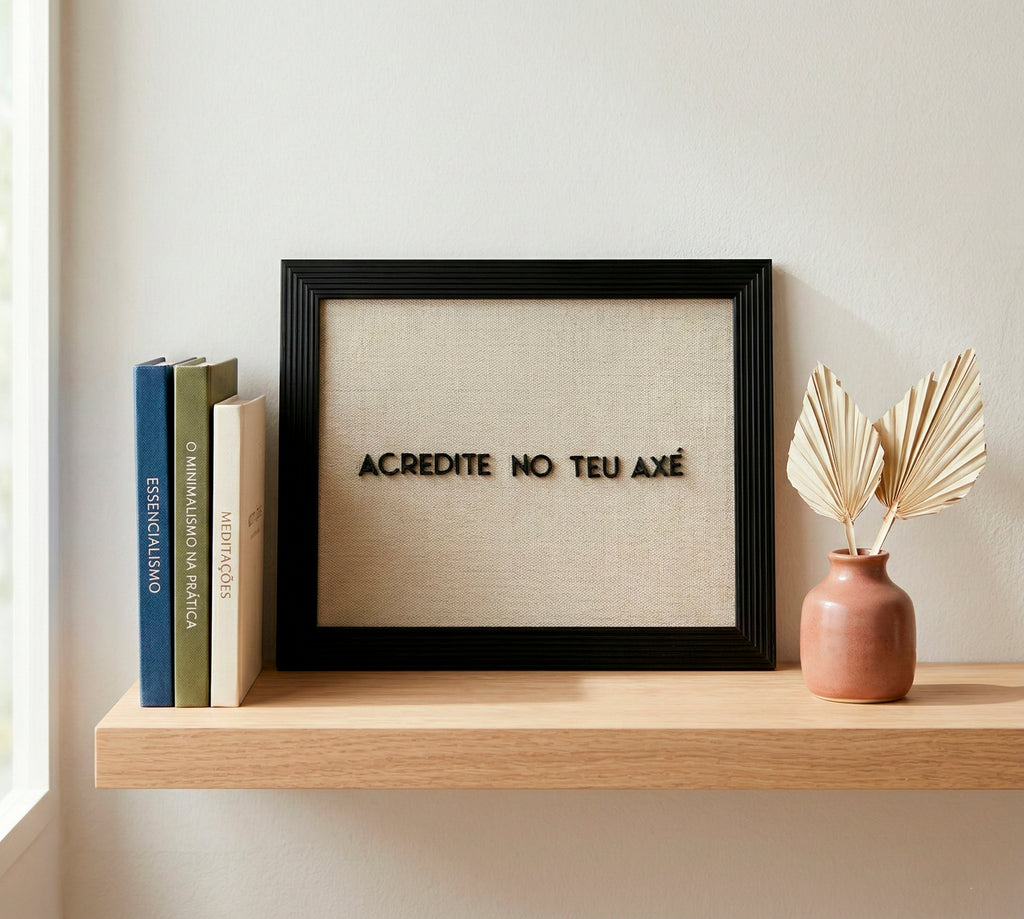 Quadro "Acredite no teu Axé"