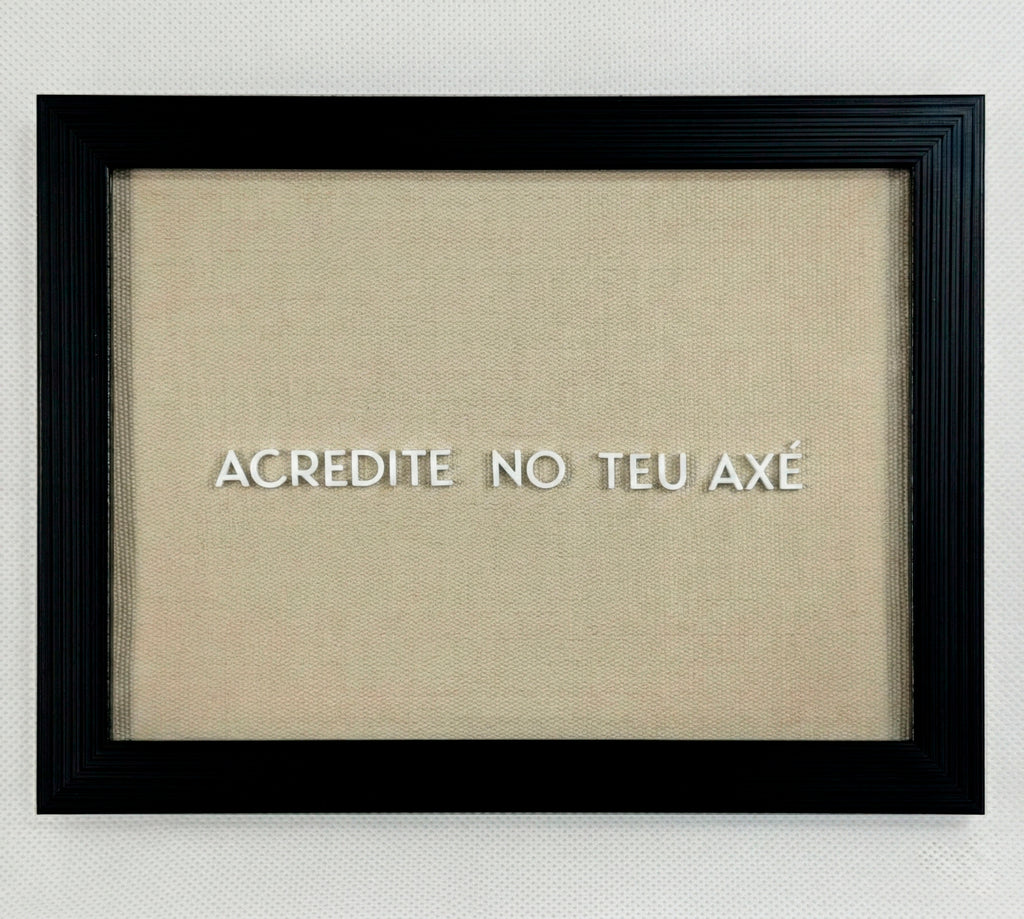 Quadro "Acredite no teu Axé"